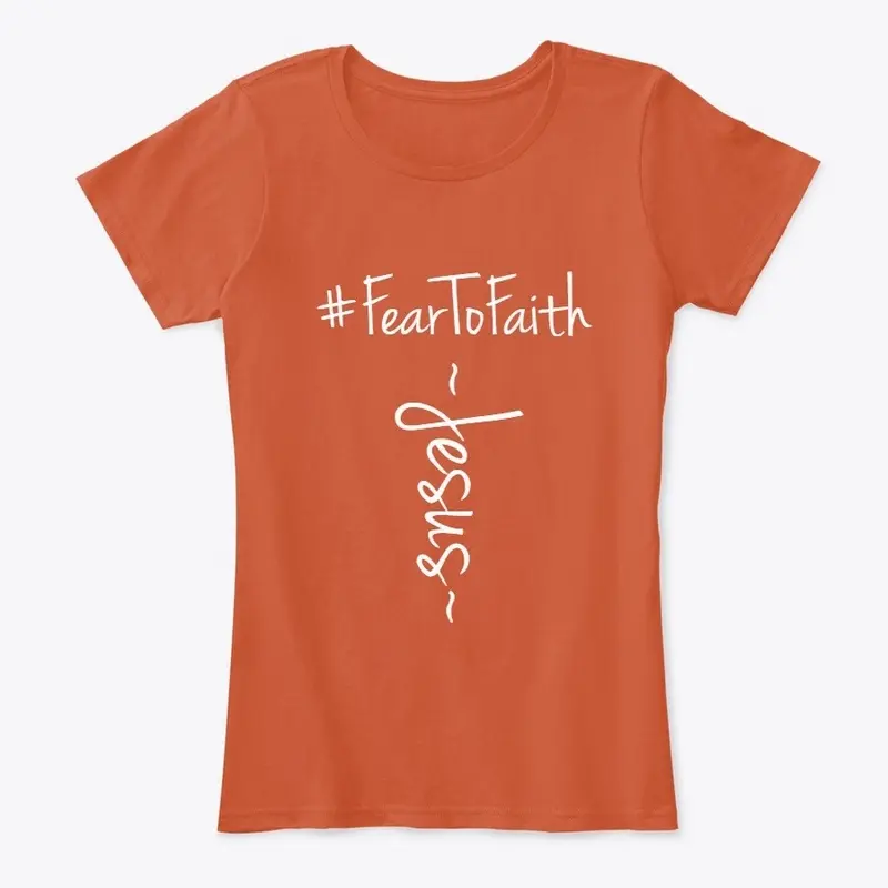 #FearToFaith