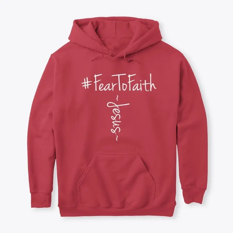 #FearToFaith